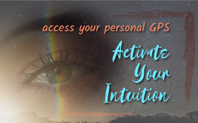 Access Your Personal GPS & Activate Your Intuition
