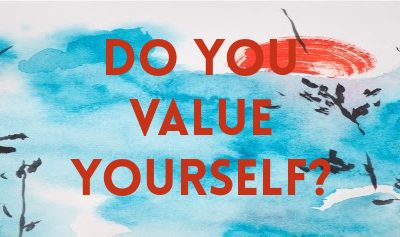 Do You Value Yourself?