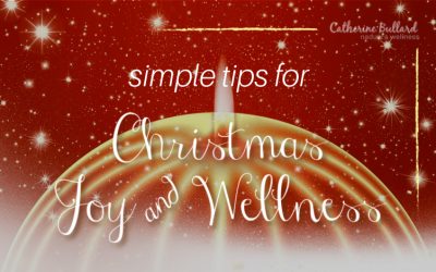 Simple Tips For Christmas Joy & Wellness