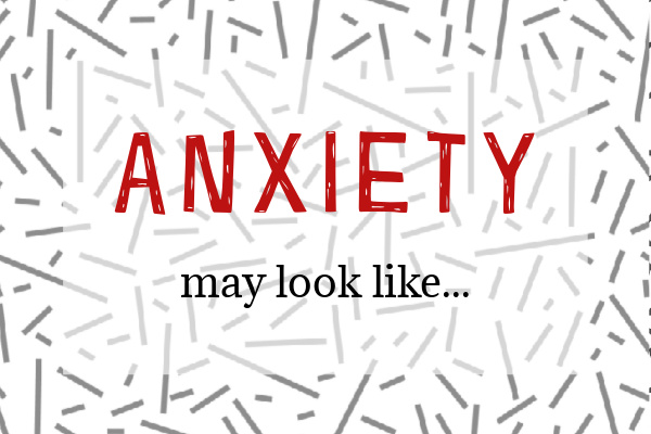 anxiety may look like