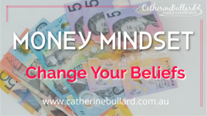 Change Your Money Mindset And Beliefs