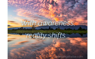 With Awareness Reality Shifts