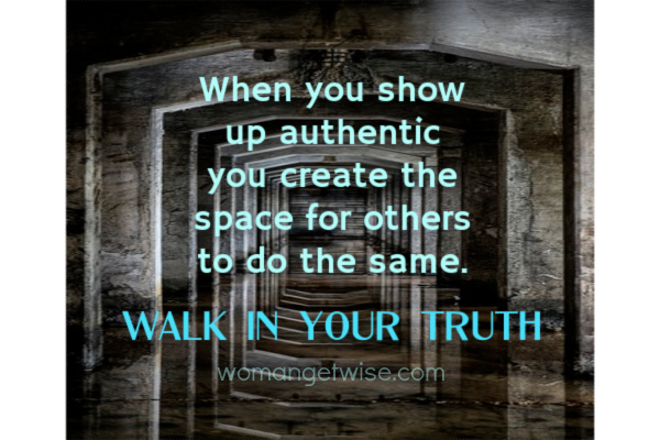 Walk In Your Truth